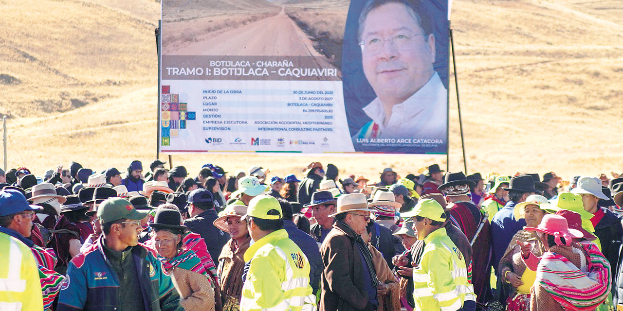 Después de 35 años de postergación, el Ejecutivo  pone en marcha las obras de la vía Botijlaca–Charaña